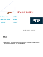 Low Cost Housing: Guide-Udheya Kumar Sir