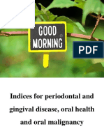 Indices For Givgival and Periodontal Diseases and Malignancy