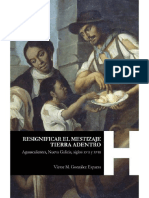 González Esparza, V.M. - Resignificar El Mestizaje Tierra Adentro. Aguascalientes, Nueva Galicia, en Los Siglos XVII y XVIII - Libro Completo