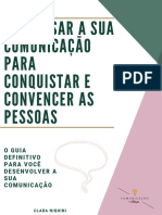 E-Book- Clara Niquini- Como Usar a Sua Comunicação Para Conquistar e Convencer as Pessoas V2