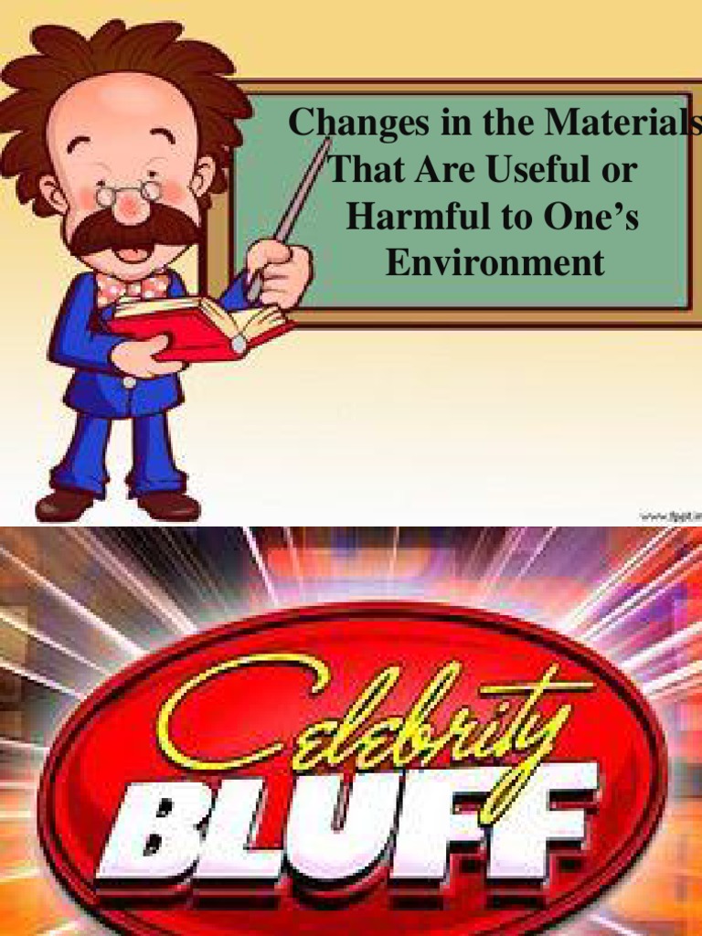 Changes in Materials that Impact the Environment Identifying Harmful