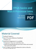 FPGA Basics and Nios II Processor Intro: Week 2 Dr. Kimberly E. Newman Hybrid Embedded Systems