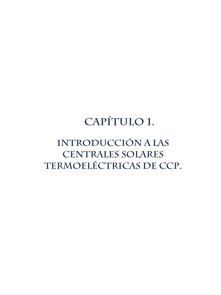 Capitulo 1. Introduccion A Las Centrales Solares Termoelectricas PDF