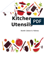 Kitchen Utensils: - Kenth Celeen A. Palmes