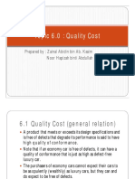 Topic 6.0: Quality Cost: Prepared By: Zainal Abidin Bin Ab. Kasim Noor Hapizah Binti Abdullah