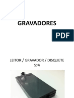 Gravadores