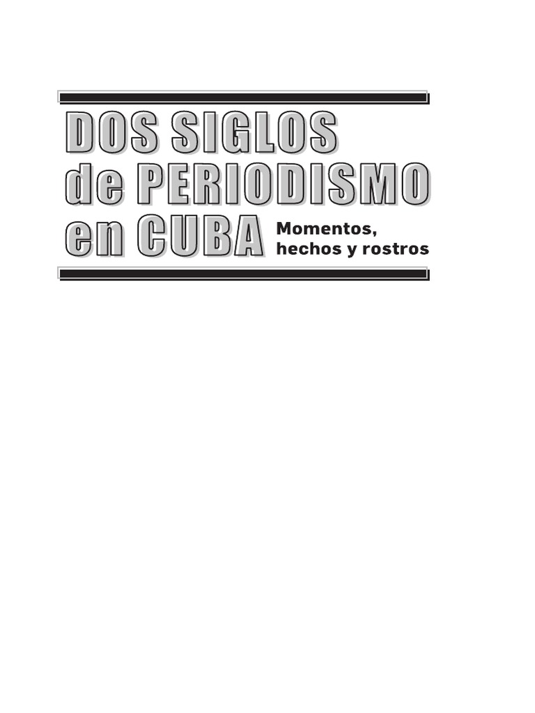 Dos Siglos De Periodismo Cuba Esclavitud