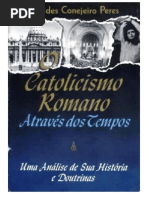 O catolicismo romano atraves dos seculos - A. C. Peres
