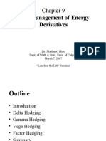 Risk Management of Energy Derivatives