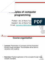 Principles of Computer Programming: Profesor: Doc. DR Marko Tanasković Assistent: Doc. DR Marko Tanasković E-Mail