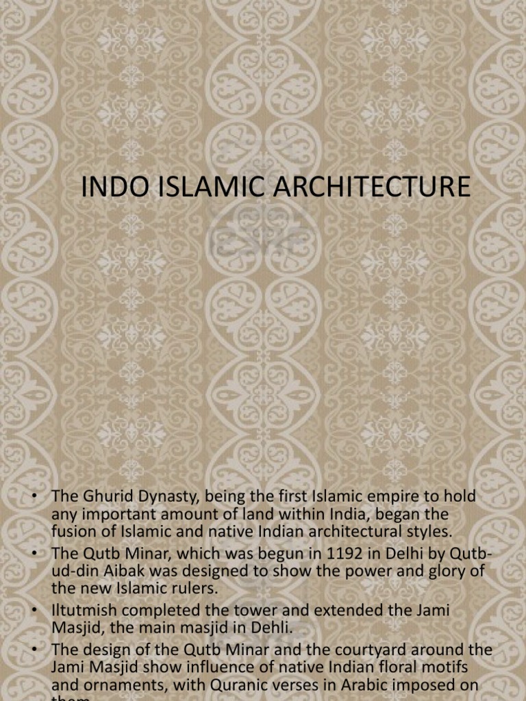 Indo Islamic Architecture | PDF | Dome | Mosque