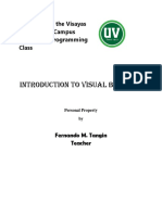 Introduction To Visual Basic 6.0: University of The Visayas Toledo City, Campus Grade - 12 Programming Class