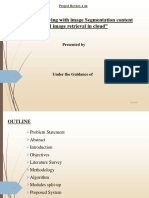 Privacy Preserving With Image Segmentation Content Based Image Retrieval in Cloud