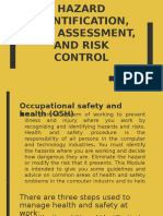 Hazard Identification, Risk Assessment, and Risk Control: The Think Safe Steps