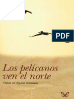 De Aguilar Gonzalez Pablo - Los Pelicanos Ven El Norte PDF