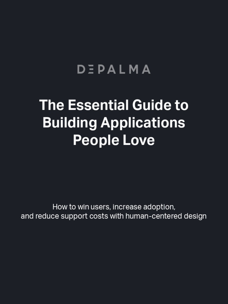 The Essential Guide To Building Applications People Love | PDF | Design ...