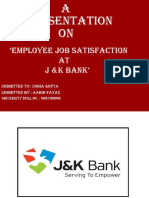 Employee Job Satisfaction AT J &K Bank': Submitted By: Aabir Fayaz Submitted To: Sonia Gupta