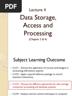 Data Storage, Access and Processing: (Chapter 2 & 4)