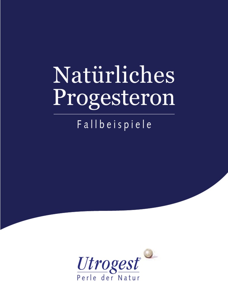Progesteron Fallbeispiele Dr Kade