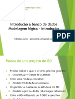 Introdução A Banco de Dados Modelagem Lógica - Introdução: I, C T C