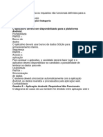 O Quadro 5 apresenta os requisitos não funcionais definidos para a aplicação.docx