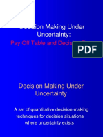 Decision Making Under Uncertainty