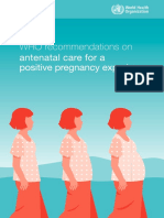 Who Recommendations on Antenatal Care for a Positive Pregnancy Experience