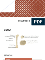Osteomyelitis: Pembimbing: Dr. Dimas Febrianto, Sp. OT Oleh: Rheza Rizaldy (30101407301)