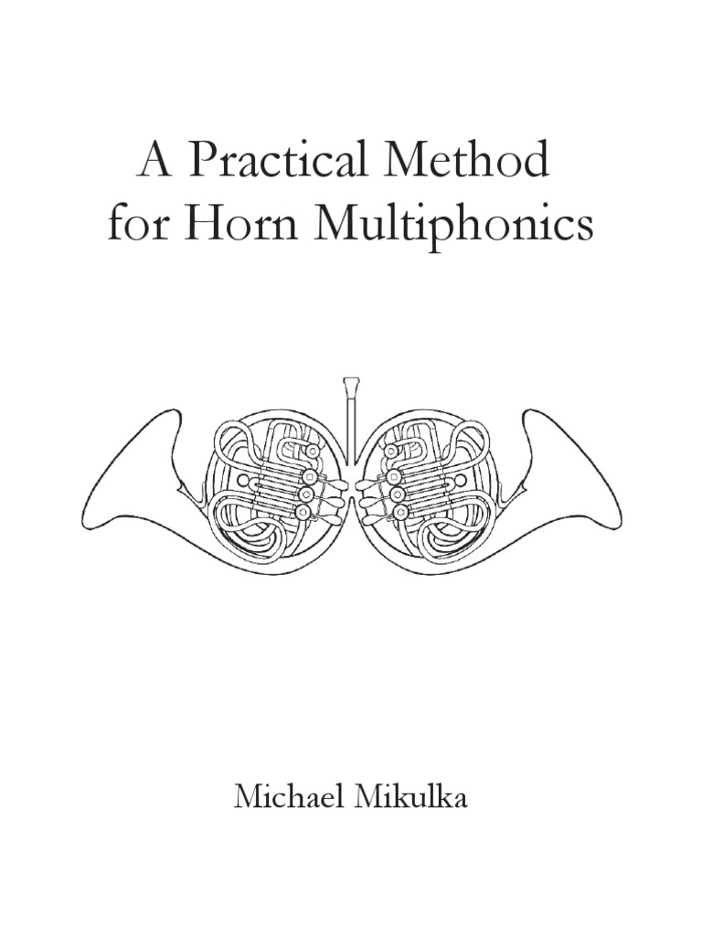 A Method Book for Exploring Multiphonics and Extended Techniques on