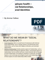 Employee Health - Social Relationships, Shared Identities: - by Ammar Hafeez
