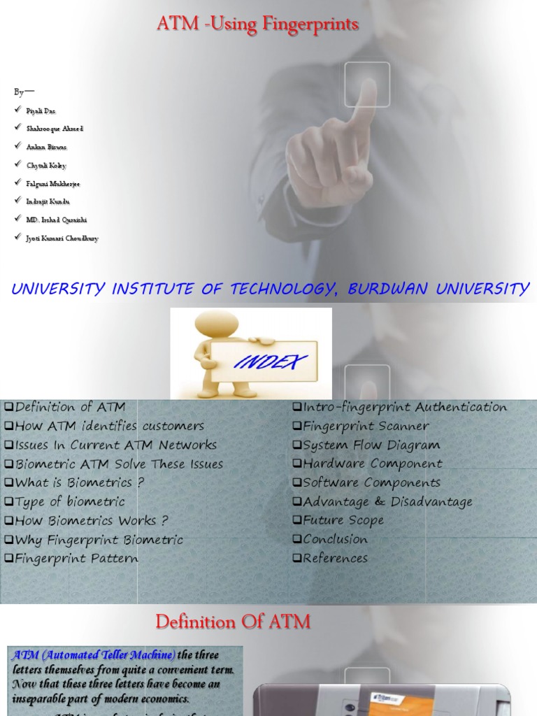 ATM - Using Fingerprints: University Institute of Technology, Burdwan ...