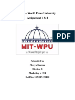 MIT - World Peace University Assignment 1 & 2: Submitted by Shreya Sharma Division D Marketing + CSR Roll No: 18 MBACSR60