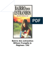 Bairro Dos Estranhos - Vilson Frungilo JR