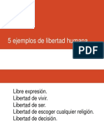 5 Ejemplos de Libertad Humana