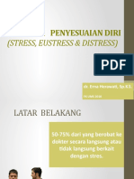 1. Stres Dan Penyesuaian Diri (Stress, Eustress, & Distress) Dr. Erna