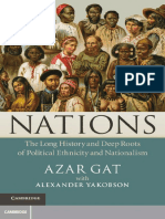 Gat, Azar. - Nations. The Long History and Deep Roots of Political Ethnicity and Nationalism (2013)