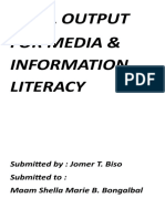 Final Output For Media & Information Literacy: Submitted By: Jomer T. Biso Submitted To: Maam Shella Marie B. Bongalbal