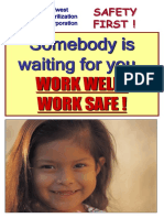 Somebody Is Waiting For You : Work Well ! Work Safe !