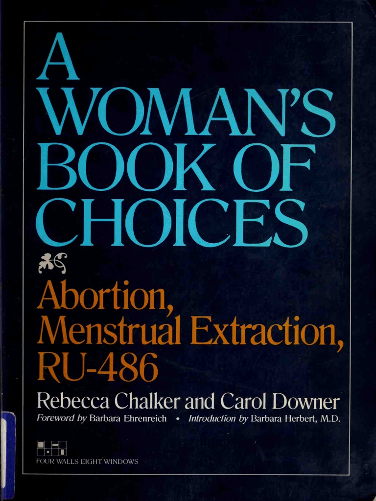 A Woman S Book Of Choices Pdf Rebecca Chalker Abortion Menstrual Extraction Ru 486 Abortion Pregnancy