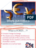 Where Our Forex Is Heading