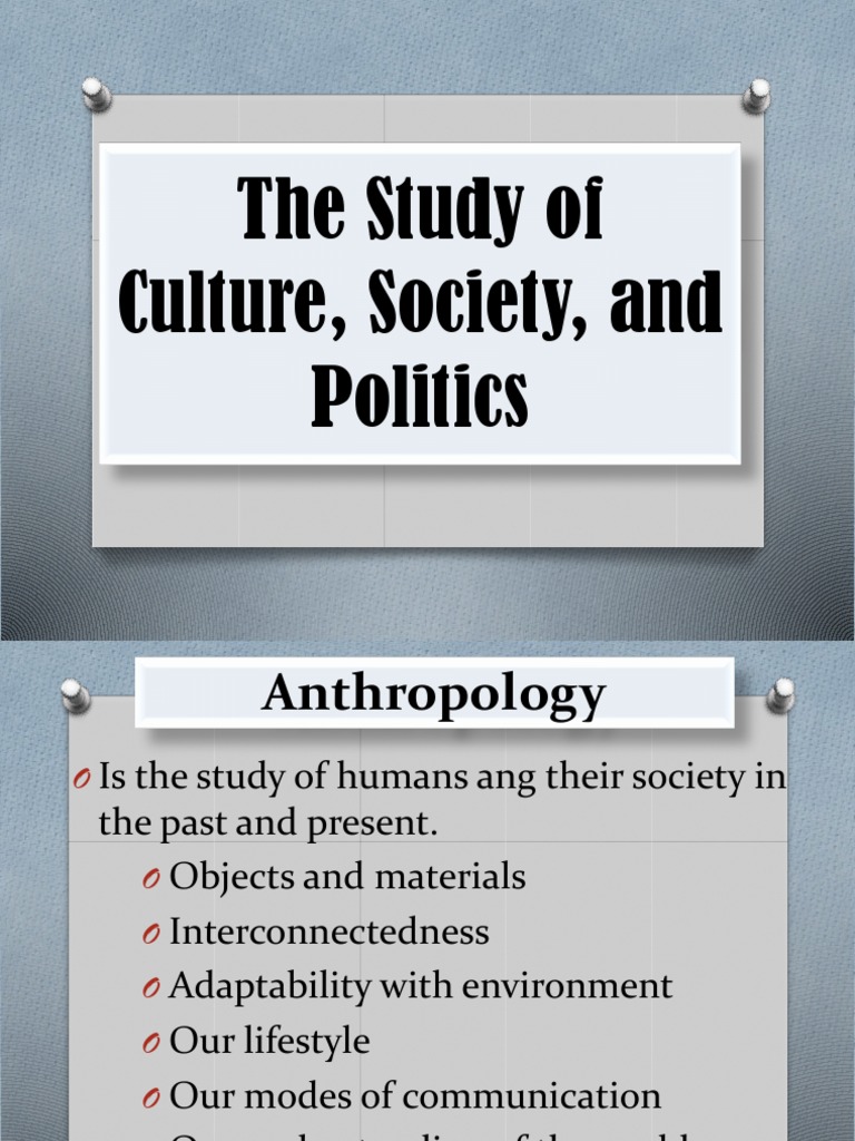 The Study of Culture, Society, and Politics | PDF | Society | Social ...