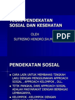 TEORI PENDEKATAN SOSIAL DAN KESEHATAN