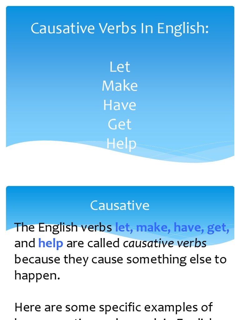 Causative Verbs in English: Let Make Have Get Help | PDF | Verb | Grammar