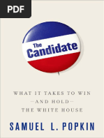 Popkin, Samuel L - The Candidate - What It Takes To Win, and Hold, The White House (2012, Oxford University Press)