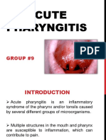 Acute Pharyngitis: Group #9