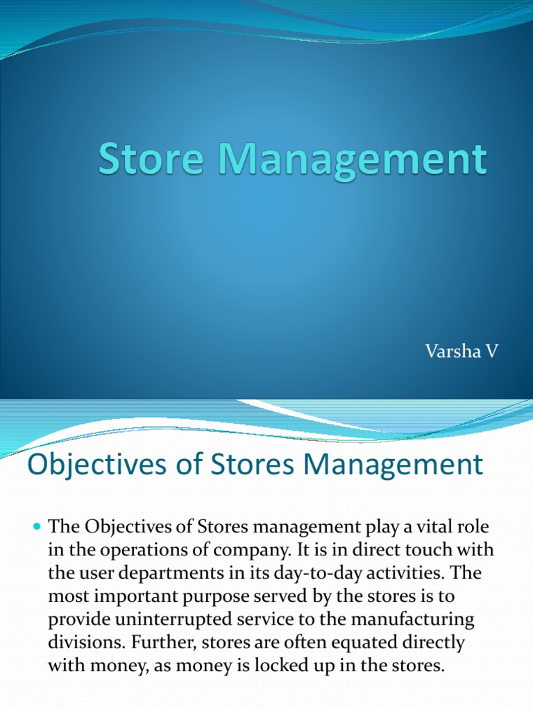 An Overview of Stores Management Functions and Objectives in
