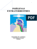 Indigenas Extraterrestres (psicografia Luiz Guilherme Marques - espiritos diversos).pdf