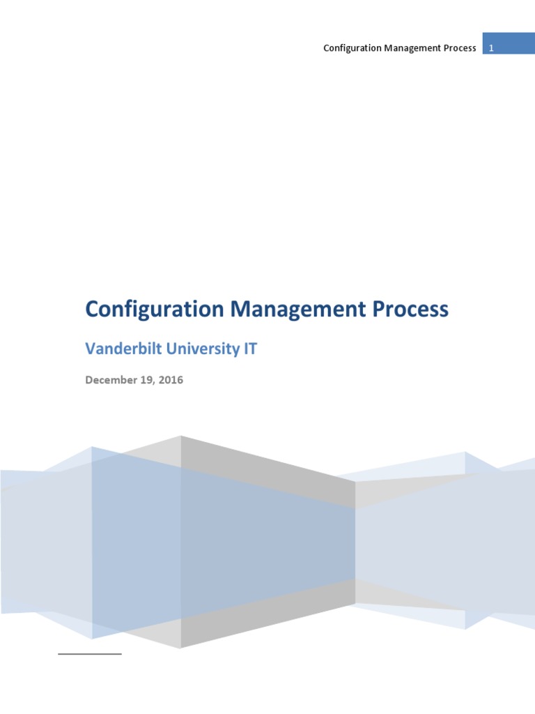 Configuration Management Process: Vanderbilt University IT | PDF ...