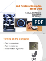 Access and Retrieve Computer-Based Data: Unit Code: D1.HRS - CL1.01 D1.HOT - CL1.06 D2.TCC - CL1.10