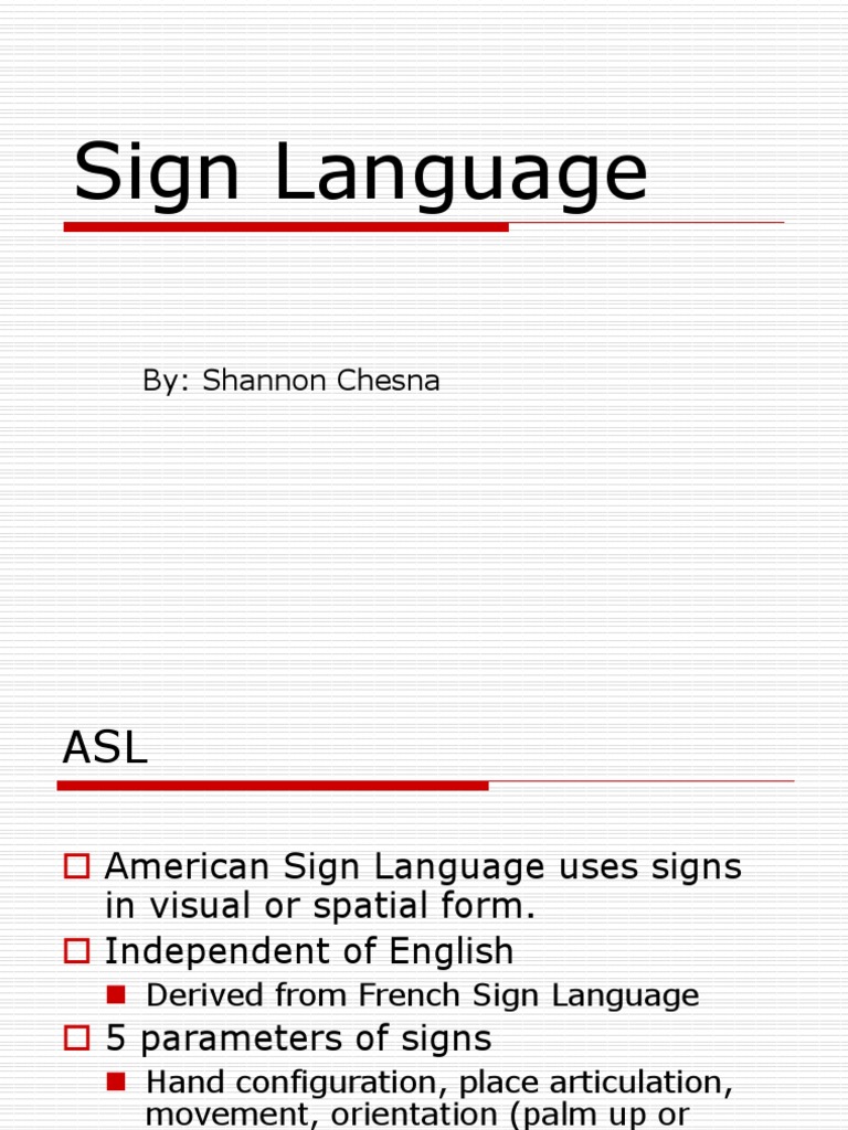 Understanding the Complexities of American Sign Language A